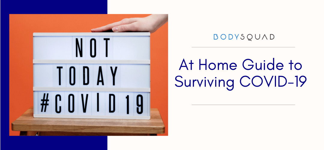 BodySquad banner "at home guide to surviving COVID-19"