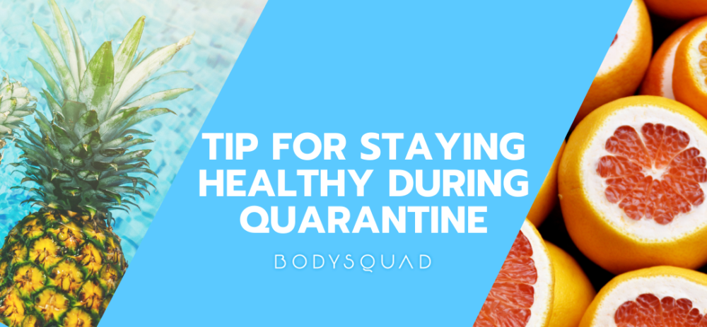 BodySquad banner "tip for staying healthy during quarantine"